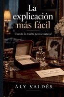 Alicia Garcia, Aly Valdés - explicación más fácil, Häftad. Tillgänglighet: Lägg i varukorg