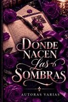 Silvia Acosta, Camila Ceballos - Donde Nacen las Sombras. Tillgänglighet: Lägg i varukorg