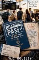W D Housley - Boarding Pass, Häftad. Tillgänglighet: Lägg i varukorg