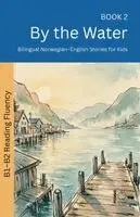 Pomme Bilingual - By the Water, Häftad. Tillgänglighet: Lägg i varukorg