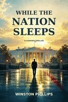 Winston Phillips - While the Nation Sleeps, Häftad. Tillgänglighet: Lägg i varukorg