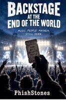 Backstage at the End of the World