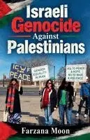 Farzana Moon - Israeli Genocide Against Palestinians, Häftad. Tillgänglighet: Lägg i varukorg