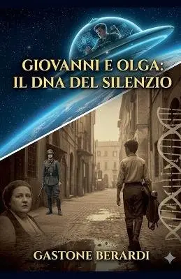 Giuliano Giamberardino, Gastone Berardi - Giovanni e Olga, il DNA del silenzio, Häftad. Tillgänglighet: Lägg i varukorg