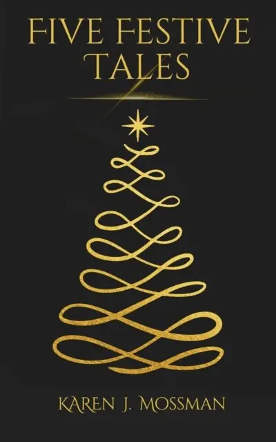 Karen J Mossman - Five Festive Stories, E-bok. Tillgänglighet: Lägg i varukorg