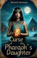 Michelle Hartman - Curse of the Pharaoh's Daughter, Häftad. Tillgänglighet: Lägg i varukorg
