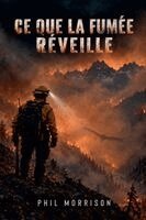 CE Que La Fumée Réveille