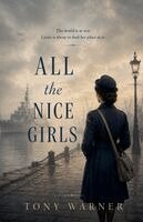 Tony Warner - All the Nice Girls, Häftad. Tillgänglighet: Lägg i varukorg