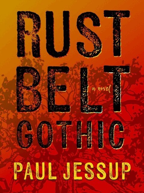 Paul Jessup - Rustbelt Gothic, E-bok. Tillgänglighet: Kommande