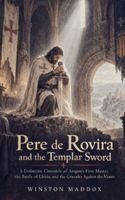 Winston Maddox - Pere de Rovira and the Templar Sword, Häftad. Tillgänglighet: Lägg i varukorg