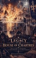 Winston Maddox - Legacy of the House of Chartres: Guillaume de Chartres, the Fifth Crusade, and the Nile Campaign. Tillgänglighet: Lägg i varukorg