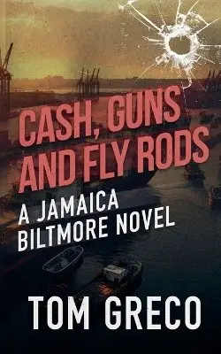 Tom Greco - Cash, Guns, and Fly Rods; A Jamaica Biltmore Novel, Häftad. Tillgänglighet: Lägg i varukorg