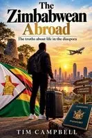 Tim Campbell - Zimbabwean Abroad, Häftad. Tillgänglighet: Lägg i varukorg