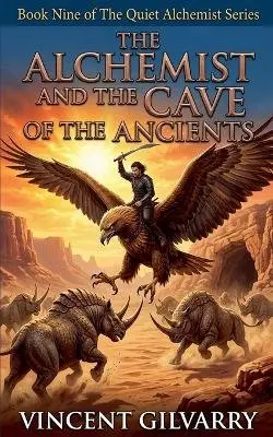 Vincent Gilvarry - Alchemist and The Cave of the Ancients, Häftad. Tillgänglighet: Lägg i varukorg