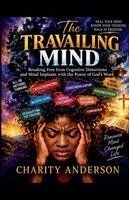 Charity Anderson - Travailing Mind, Häftad. Tillgänglighet: Lägg i varukorg
