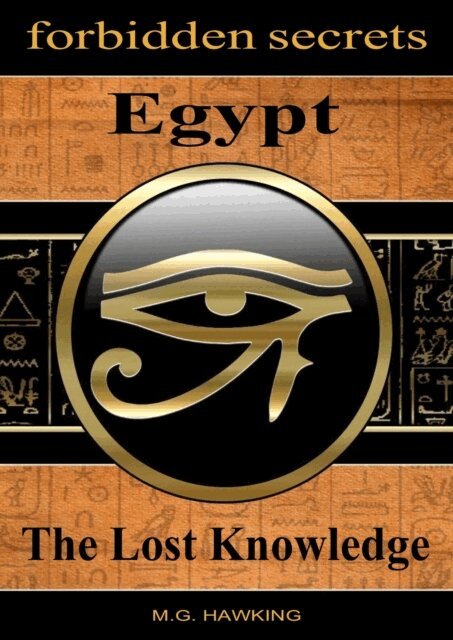 M.G. Hawking - Egypt, The Lost Knowledge, E-bok. Tillgänglighet: Lägg i varukorg