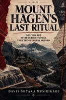 Mount Hagen's Last Ritual