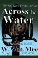 W Wm Mee - Across the Water, Häftad. Tillgänglighet: Lägg i varukorg