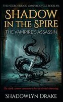 Shadowlyn Drake - Shadow In The Spire, Häftad. Tillgänglighet: Lägg i varukorg