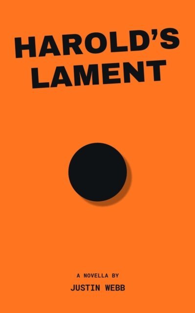 Justin Webb - Harold's Lament, E-bok. Tillgänglighet: Lägg i varukorg