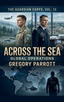 Gregory Parrott - Across the Sea, Häftad. Tillgänglighet: Lägg i varukorg