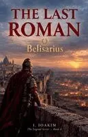Ioakim Ioakim - Last Roman, Belisarius, Häftad. Tillgänglighet: Lägg i varukorg