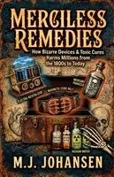 M J Johansen - Merciless Remedies, Häftad. Tillgänglighet: Lägg i varukorg