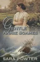 Sara Powter - Gentle Annie Soames, Häftad. Tillgänglighet: Lägg i varukorg