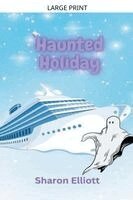 Sharon Elliott - Haunted Holiday, Häftad. Tillgänglighet: Lägg i varukorg