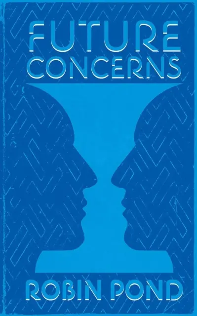 Robin Pond - Future Concerns, E-bok. Tillgänglighet: Lägg i varukorg