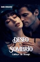 Cathryn De Bourgh - Deseo sombrío, Häftad. Tillgänglighet: Lägg i varukorg
