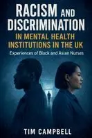 Tim Campbell - Racism and Discrimination in Mental Health Institutions, Häftad. Tillgänglighet: Lägg i varukorg