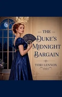 Tori Lennox - Duke's Midnight Bargain, Häftad. Tillgänglighet: Lägg i varukorg