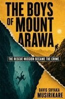 The Boys Of Mount Arawa