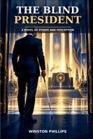 Winston Phillips - Blind President, Häftad. Tillgänglighet: Lägg i varukorg