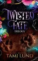 Tami Lund, Tj Bell - Twisted Fate Trilogy, Häftad. Tillgänglighet: Lägg i varukorg