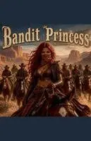 Mary Elizabeth Kirby - Bandit Princess, Häftad. Tillgänglighet: Lägg i varukorg