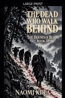 The Dead Who Walk Behind: A Wandering Samurai Horror Mystery