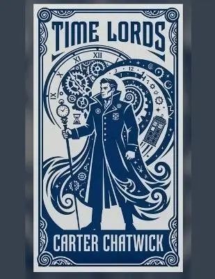 Carter Chatwick - Time Lords, Övrigt. Tillgänglighet: Lägg i varukorg