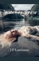 J P Lawrence - Witches Brew, Häftad. Tillgänglighet: Lägg i varukorg