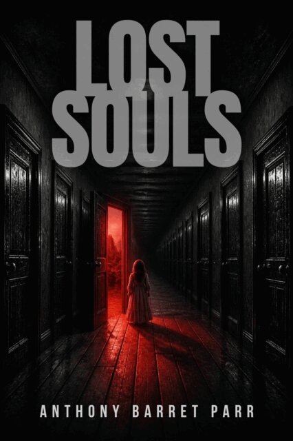 Anthony Barret Parr - Lost Souls, E-bok. Tillgänglighet: Lägg i varukorg