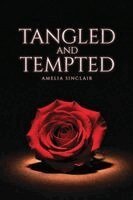Amelia Sinclair - Tangled And Tempted, Häftad