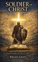 Brian Gray - Soldier of Christ, Inbunden. Tillgänglighet: Lägg i varukorg