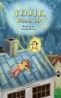 Grant J Boyer - Yojik Book 10, Inbunden