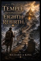 Richard A King - Temple Beyond the Eighth Rebirth, Häftad