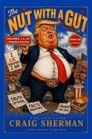 Craig Sherman - The Nut With A Gut: Combined Edition, Häftad