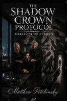 Matthew Petchinsky - Shadow Crown Protocol, Häftad