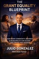 Julio Gonzalez - The Grant Equality Blueprint, Häftad