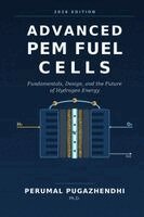 Pugazhendhi - Advanced PEM Fuel Cells Fundamentals, Design, and the Future of Hydrogen Energy, Häftad. Tillgänglighet: Lägg i varukorg
