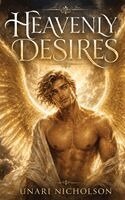 Unari Nicholson - Heavenly Desires, Inbunden